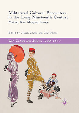 Couverture cartonnée Militarized Cultural Encounters in the Long Nineteenth Century de 