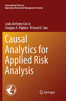 Couverture cartonnée Causal Analytics for Applied Risk Analysis de Louis Anthony Cox Jr., Richard X. Sun, Douglas A. Popken