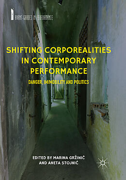 Couverture cartonnée Shifting Corporealities in Contemporary Performance de 