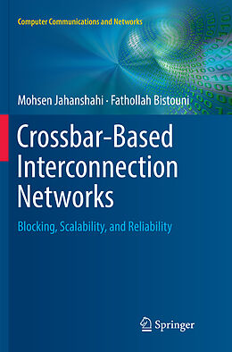 Couverture cartonnée Crossbar-Based Interconnection Networks de Fathollah Bistouni, Mohsen Jahanshahi