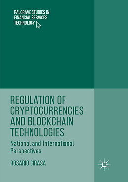 Kartonierter Einband Regulation of Cryptocurrencies and Blockchain Technologies von Rosario Girasa