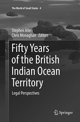 Couverture cartonnée Fifty Years of the British Indian Ocean Territory de 