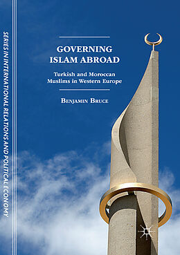 Couverture cartonnée Governing Islam Abroad de Benjamin Bruce