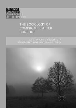 Kartonierter Einband The Sociology of Compromise after Conflict von 