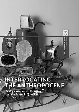 Couverture cartonnée Interrogating the Anthropocene de 