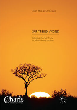 Couverture cartonnée Spirit-Filled World de Allan Heaton Anderson