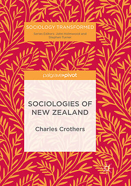Kartonierter Einband Sociologies of New Zealand von Charles Crothers