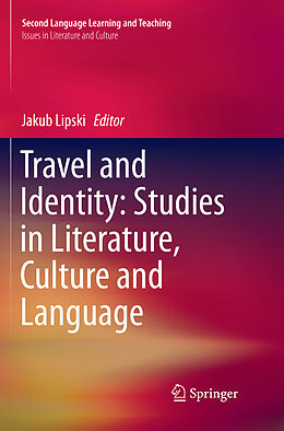 Couverture cartonnée Travel and Identity: Studies in Literature, Culture and Language de 