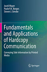 Couverture cartonnée Fundamentals and Applications of Hardcopy Communication de Joceli Mayer, Steven J. Simske, Paulo V. K. Borges