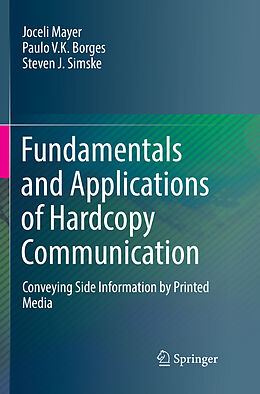 Couverture cartonnée Fundamentals and Applications of Hardcopy Communication de Joceli Mayer, Steven J. Simske, Paulo V. K. Borges