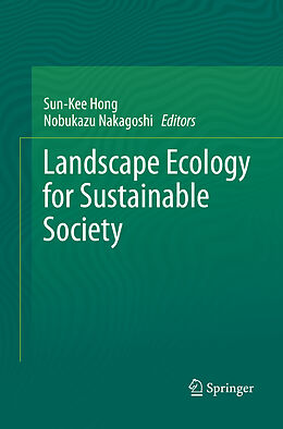 Couverture cartonnée Landscape Ecology for Sustainable Society de 