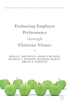 Kartonierter Einband Evaluating Employee Performance through Christian Virtues von Mihai C. Bocarnea, Joshua Henson, Bruce E. Winston
