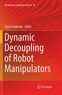 Kartonierter Einband Dynamic Decoupling of Robot Manipulators von 