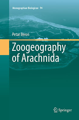 Couverture cartonnée Zoogeography of Arachnida de Petar Beron