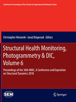 Couverture cartonnée Structural Health Monitoring, Photogrammetry & DIC, Volume 6 de 