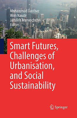 Couverture cartonnée Smart Futures, Challenges of Urbanisation, and Social Sustainability de 