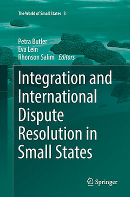 Couverture cartonnée Integration and International Dispute Resolution in Small States de 