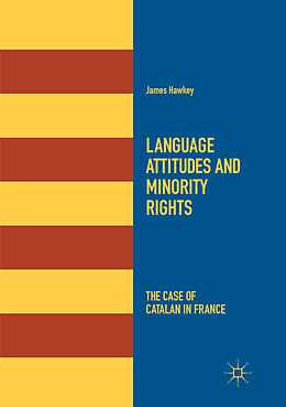 Couverture cartonnée Language Attitudes and Minority Rights de James Hawkey