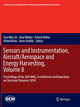 Couverture cartonnée Sensors and Instrumentation, Aircraft/Aerospace and Energy Harvesting , Volume 8 de 