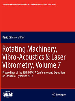 Couverture cartonnée Rotating Machinery, Vibro-Acoustics & Laser Vibrometry, Volume 7 de 