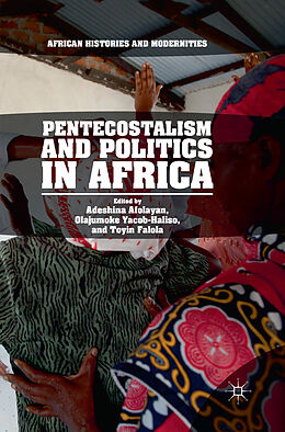 Kartonierter Einband Pentecostalism and Politics in Africa von 
