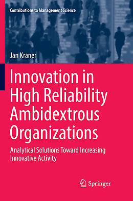 Kartonierter Einband Innovation in High Reliability Ambidextrous Organizations von Jan Kraner