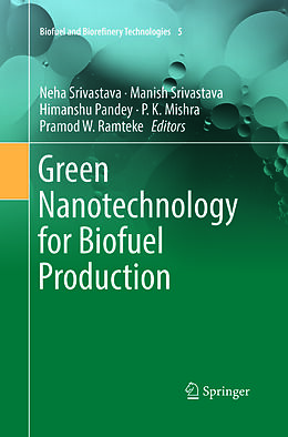 Kartonierter Einband Green Nanotechnology for Biofuel Production von 