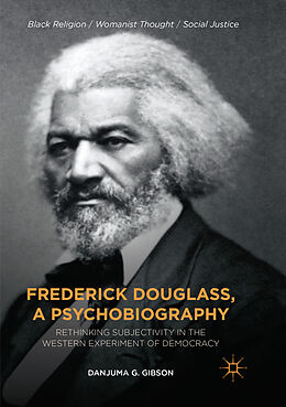 Kartonierter Einband Frederick Douglass, a Psychobiography von Danjuma G. Gibson