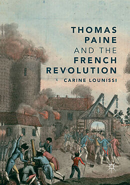 Kartonierter Einband Thomas Paine and the French Revolution von Carine Lounissi