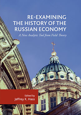 Couverture cartonnée Re-Examining the History of the Russian Economy de 