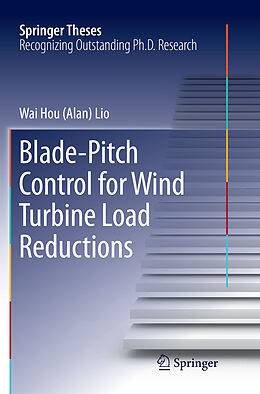 Kartonierter Einband Blade-Pitch Control for Wind Turbine Load Reductions von Wai Hou (Alan) Lio