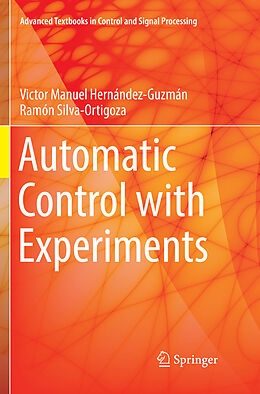 Couverture cartonnée Automatic Control with Experiments de Ramón Silva-Ortigoza, Victor Manuel Hernández-Guzmán