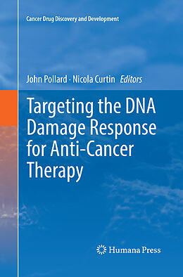 Couverture cartonnée Targeting the DNA Damage Response for Anti-Cancer Therapy de 