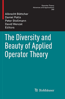 Kartonierter Einband The Diversity and Beauty of Applied Operator Theory von 