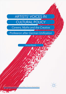 Kartonierter Einband Artists  Voices in Cultural Policy von Simone Wesner