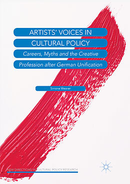 Couverture cartonnée Artists  Voices in Cultural Policy de Simone Wesner