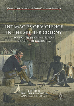 Couverture cartonnée Intimacies of Violence in the Settler Colony de 