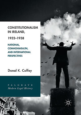 Couverture cartonnée Constitutionalism in Ireland, 1932 1938 de Donal K. Coffey