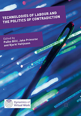 Kartonierter Einband Technologies of Labour and the Politics of Contradiction von 