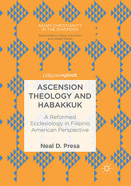 Kartonierter Einband Ascension Theology and Habakkuk von Neal D. Presa