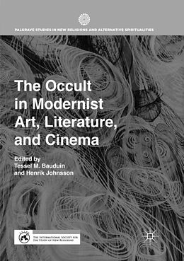 Couverture cartonnée The Occult in Modernist Art, Literature, and Cinema de 