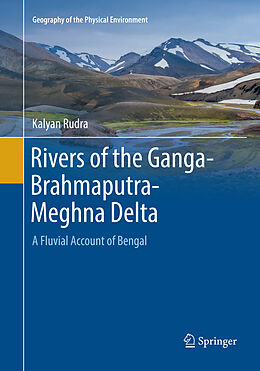 Couverture cartonnée Rivers of the Ganga-Brahmaputra-Meghna Delta de Kalyan Rudra