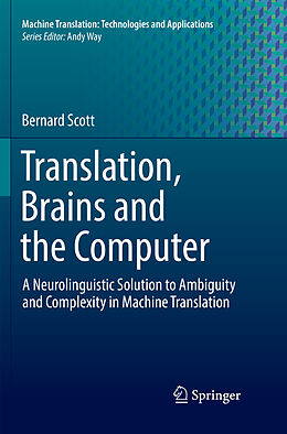 Couverture cartonnée Translation, Brains and the Computer de Bernard Scott