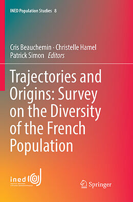 Couverture cartonnée Trajectories and Origins: Survey on the Diversity of the French Population de 