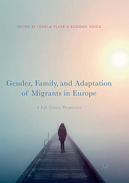 Couverture cartonnée Gender, Family, and Adaptation of Migrants in Europe de 