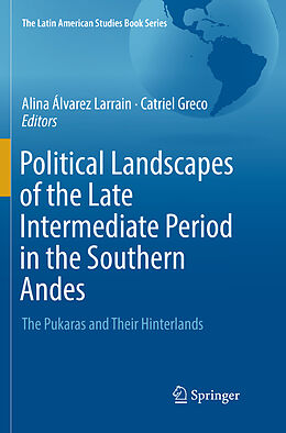 Kartonierter Einband Political Landscapes of the Late Intermediate Period in the Southern Andes von 