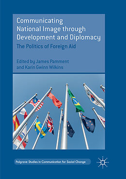 Couverture cartonnée Communicating National Image through Development and Diplomacy de 