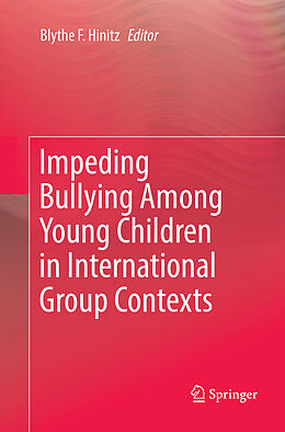 Couverture cartonnée Impeding Bullying Among Young Children in International Group Contexts de 