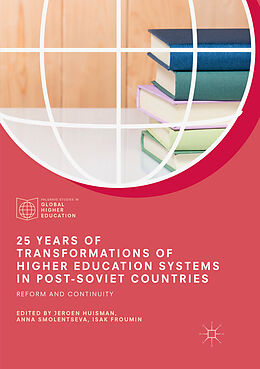 Couverture cartonnée 25 Years of Transformations of Higher Education Systems in Post-Soviet Countries de 