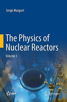 Couverture cartonnée The Physics of Nuclear Reactors de Serge Marguet